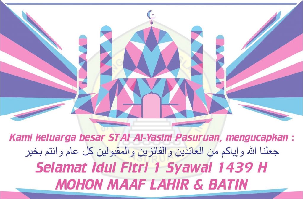 Selamat Idul Fitri 1 Syawal 1439 H Alyasini al yasini Pasuruan
